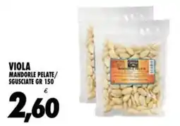Compri Meglio Viola mandorle pelate/ sgusciate offerta