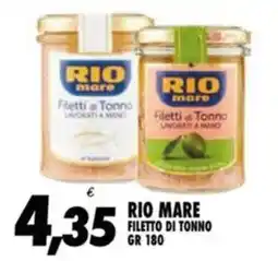 Compri Meglio Rio mare filetto di tonno offerta