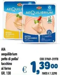 Del Prete Distribuzioni AIA aequilibrium petto di pollo/ tacchino al forno offerta
