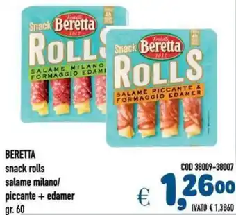 Del Prete Distribuzioni BERETTA snack rolls salame milano/ piccante + edamer offerta