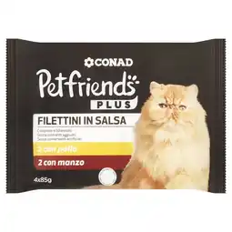 Spazio Conad FILETTINI IN SALSA CONAD PETFRIENDS PLUS offerta