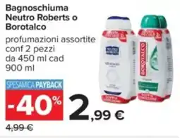Carrefour Bagnoschiuma Neutro Roberts o Borotalco offerta