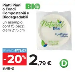 Carrefour Piatti Piani BIO o Fondi Compostabili e Biodegradabili offerta