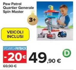Carrefour Paw Patrol Quartier Generale Spin Master offerta