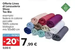 Carrefour Offerta Linea di Lenzuoleria Sfusa Tex Bio offerta