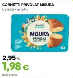 Oasi Cornetti privolat MISURA 6 pezzi offerta