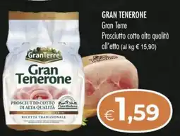 MerSi Supermercati GRAN TENERONE Gran Terre Prosciutto cotto alta qualità offerta