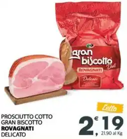 Despar Prosciutto cotto gran biscotto ROVAGNATI offerta