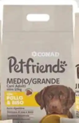 Spazio Conad Conad petfriends medio/grande cani adulti con pollo & riso offerta