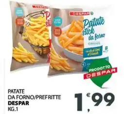 Despar Patate da forno/prefritte DESPAR offerta
