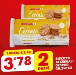 Despar Biscotti ai cereali DESPAR 2 pezzi offerta