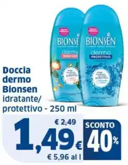 Ok Sigma Doccia dermo Bionsen idratante/ protettivo offerta