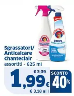 Ok Sigma Sgrassatori/ Anticalcare Chanteclair offerta
