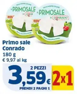 Ok Sigma Primo sale Conrado offerta