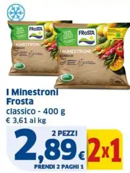 Ok Sigma I Minestroni Frosta classico offerta