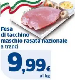 Ok Sigma Fesa di tacchino maschio rasata nazionale a tranci offerta