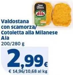 Ok Sigma Valdostana con scamorza/ Cotoletta alla Milanese Aia offerta