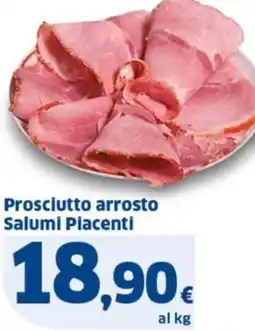 Ok Sigma Prosciutto arrosto Salumi Piacenti offerta