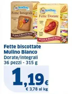 Ok Sigma Fette biscottate Mulino Bianco Dorate/integrali offerta