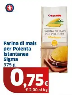 Ok Sigma Farina di mais per Polenta İstantanea Sigma offerta