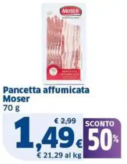Sigma Pancetta affumicata Moser offerta