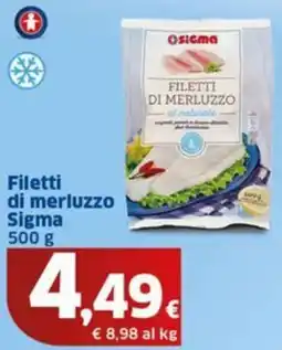 Sigma Filetti di merluzzo Sigma offerta