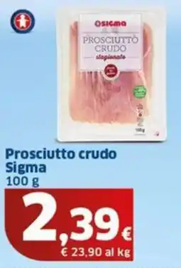 Sigma Prosciutto crudo Sigma offerta