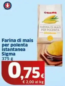 Sigma Farina di mais per polenta İstantanea Sigma offerta