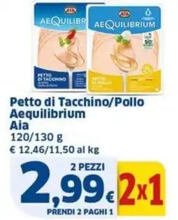 Sigma Petto di Tacchino/Pollo Aequilibrium Aia offerta