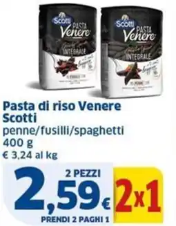 Sigma Pasta di riso Venere Scotti penne/fusilli/spaghetti offerta