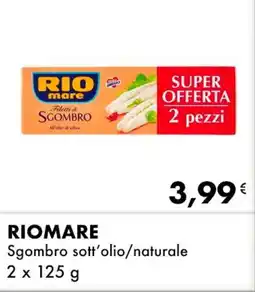 Iper Tosano RIOMARE Sgombro sott'olio/naturale offerta