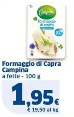Sigma Formaggio di Capra Campina a fette offerta