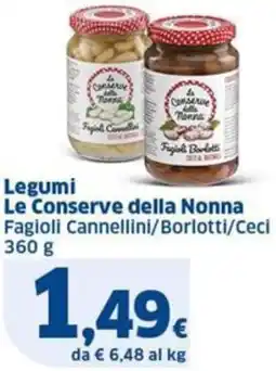 Sigma Legumi Le Conserve della Nonna Fagioli Cannellini/Borlotti/Ceci offerta