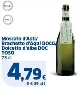 Sigma Moscato d'Asti/ Brachetto d'Aqui DOCG/ Dolcetto d'alba DOC TOSO offerta