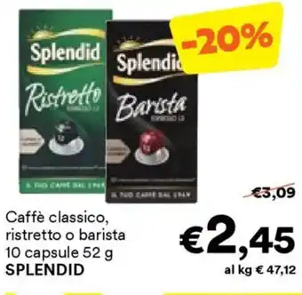 Unes Caffè classico, ristretto o barista 10 capsuleSplendid SPLENDID offerta