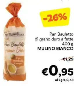 Unes Pan Bauletto di grano duro a fette MULINO BIANCO offerta