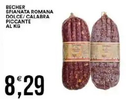 Vantaggio Cash&Carry Becher spianata romana dolce/calabra piccante offerta