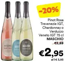 Unes Pinot Rosa Trevenezie IGT, Chardonnay o Verduzzo Veneto IGT MASCHIO offerta