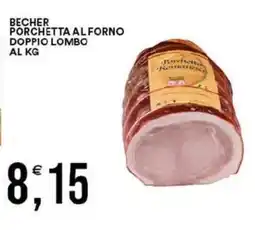 Vantaggio Cash&Carry Becher porchetta al forno doppio lombo offerta