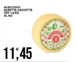 Vantaggio Cash&Carry Auricchio auretta caciotta cry offerta