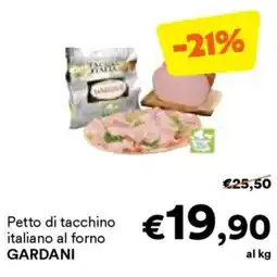 Unes Petto di tacchino italiano al forno GARDANI offerta