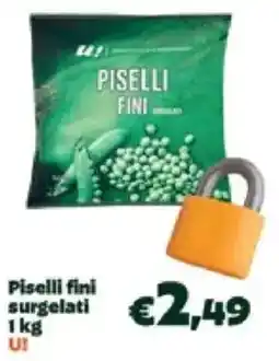 Unes Piselli fini surgelati U! offerta