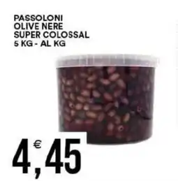 Vantaggio Cash&Carry Passoloni olive nere super colossal offerta