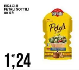 Vantaggio Cash&Carry Biraghi petali sottili offerta