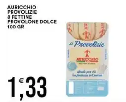 Vantaggio Cash&Carry Auricchio provolizie 8 fettine provolone dolce offerta