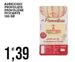 Vantaggio Cash&Carry Auricchio provolizie provolone piccante offerta