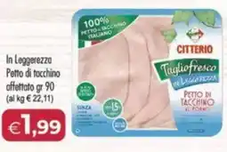 MerSi Supermercati CITTERIO In Leggerezza Petto di tacchino affettato offerta