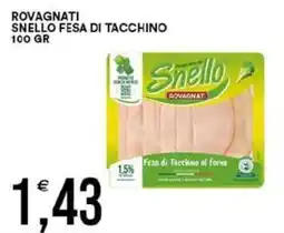 Vantaggio Cash&Carry Rovagnati snello fesa di tacchino offerta
