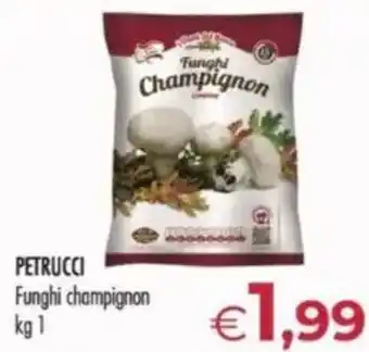 MerSi Supermercati PETRUCCI Funghi champignon offerta