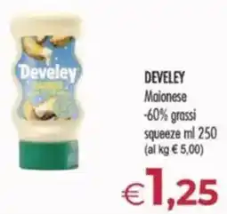 MerSi Supermercati DEVELEY Maionese -60% grassi squeeze offerta